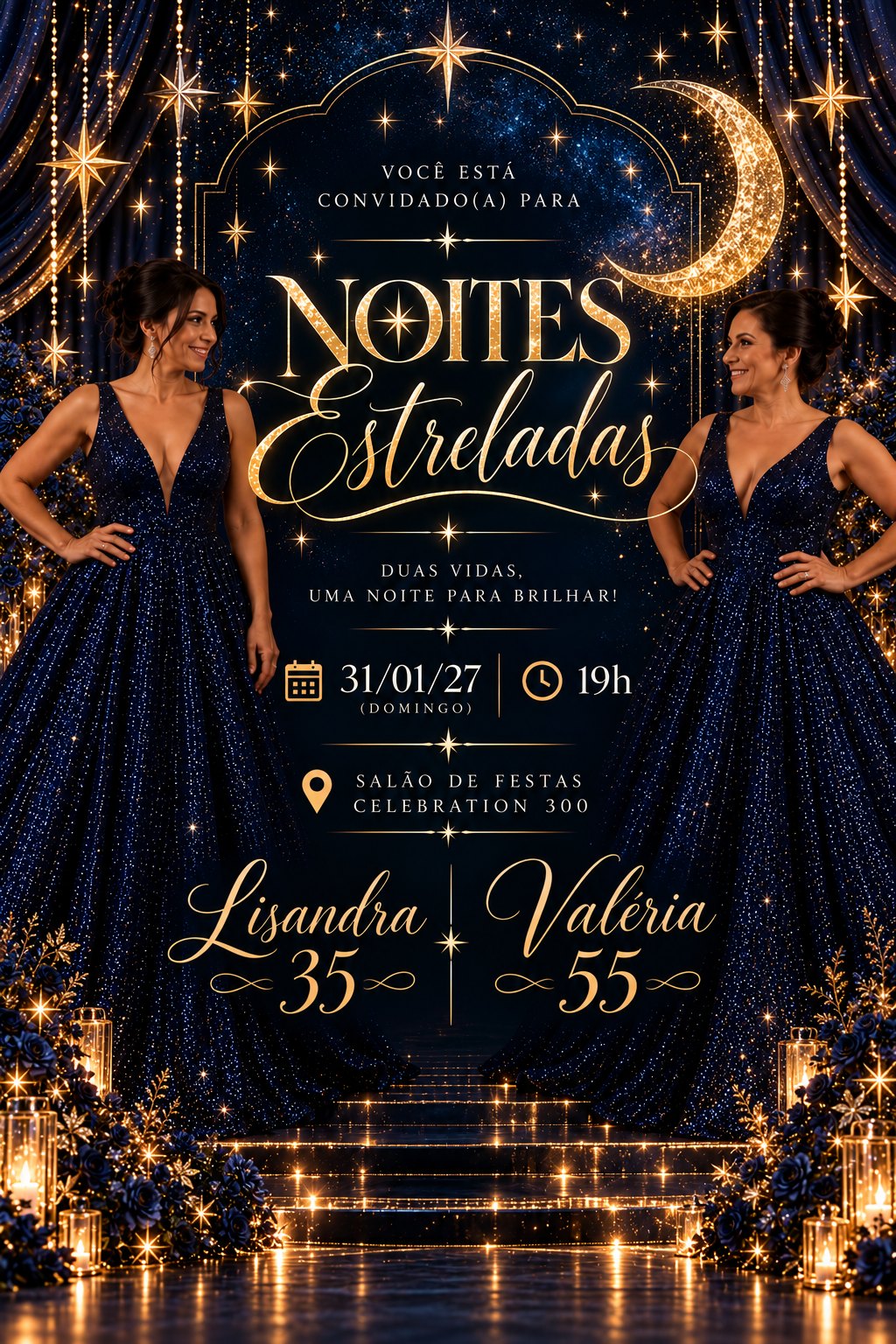 Convite Noites Estreladas, Lisandra 35 anos e Valéria 55 anos, domingo 31 de janeiro de 2027, às 19 horas, Salão de Festas Celebration 300
